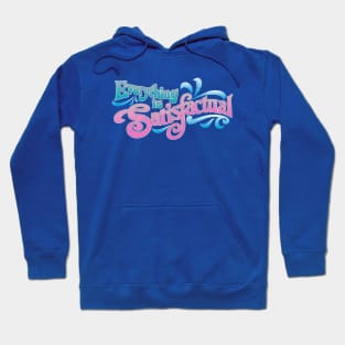 Everything is Satisfactual - by Kelly Design Company Hoodie